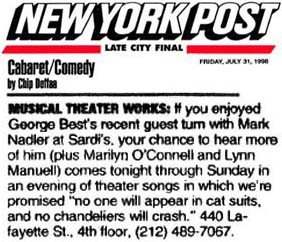 Newspaper clip: New York Post: George (Best) Costacos in "Andrew Lloyd Webber Unplugged" Story excerpt: "MUSICAL THEATER WORKS: "If you enjoyed George Costacos (Best)'s recent guest turn with Mark Nadler at Sardi's, your chance to hear more of him comes tonight through Sunday in an evening of theater songs in which we're promised 'no one will appear in cat suits, and no chandeliers will crash.' "
